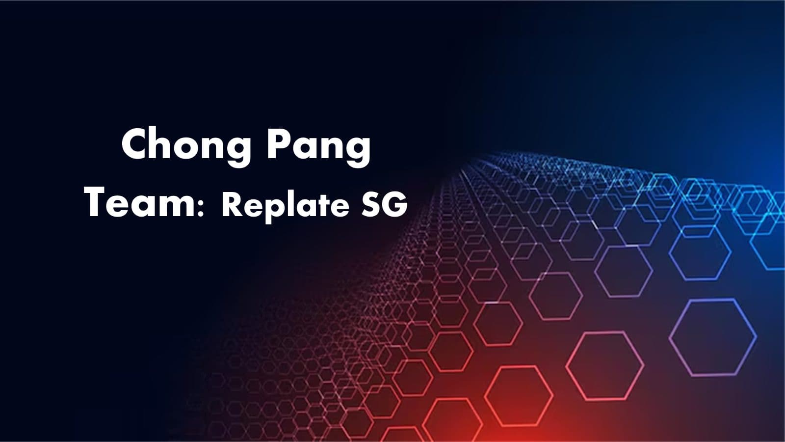 Chong Pang - Replate SG - B18 showcase