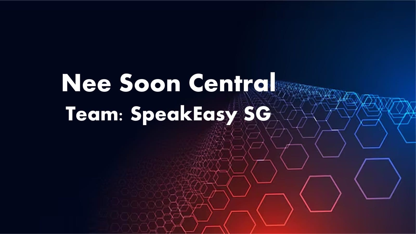 Nee Soon Central - SpeakEasy SG - B22 showcase